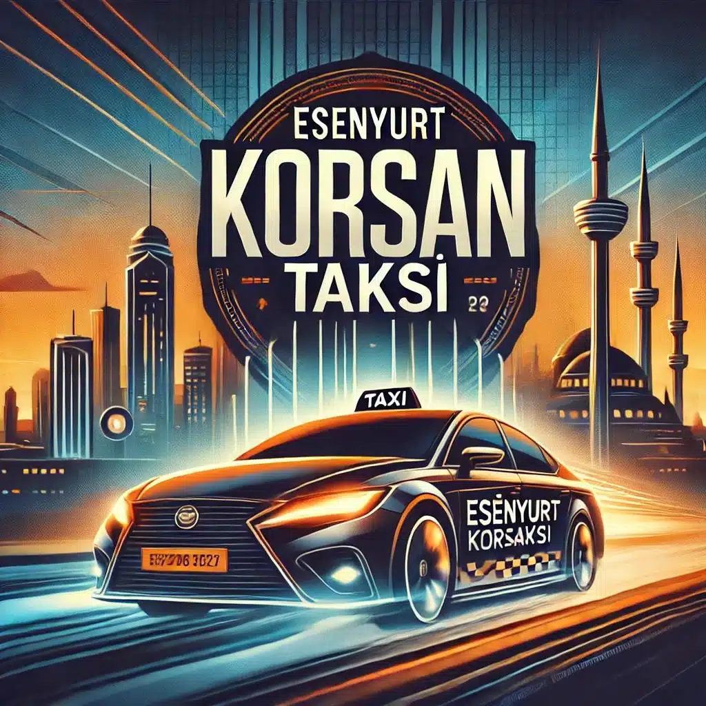 Esenyurt Korsan Taksici Esenyurt Korsan Taksici